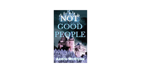 Not Good People - Audra McElyea