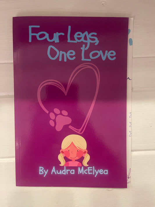 Four Legs, One Love - Audra McElyea
